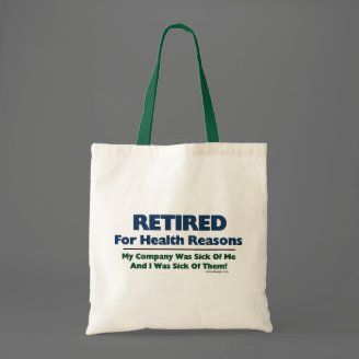 Retired For Health Reasons