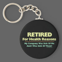 Retired For Health Reasons
