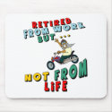 Retired From Work mousepad