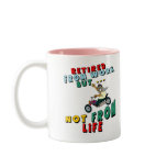 Retired From Work mugs