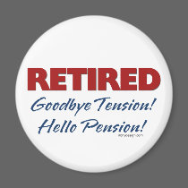 Retired: Goodbye Tension Hello Pension!
