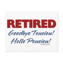 Retired: Goodbye Tension Hello Pension! Post Card