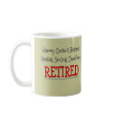 "RETIRED- Happy, Carefree, Relax"...Funny mugs by gailg1957 "RETIRED- Happy, Carefree, Relax"...Funny mugs
