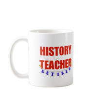 RETIRED HISTORY TEACHER MUG