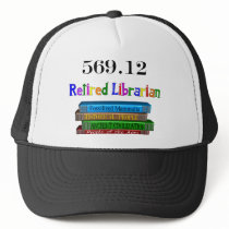 Retired Librarian 569.0 (Dewey Decimal System) Trucker Hat