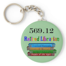 Retired Librarian 569.0 (Dewey Decimal System) Keychain
