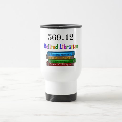 Retired Librarian 569.0 (Dewey Decimal System) Coffee Mugs