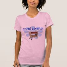 retired Librarian Book Cart Design Tees