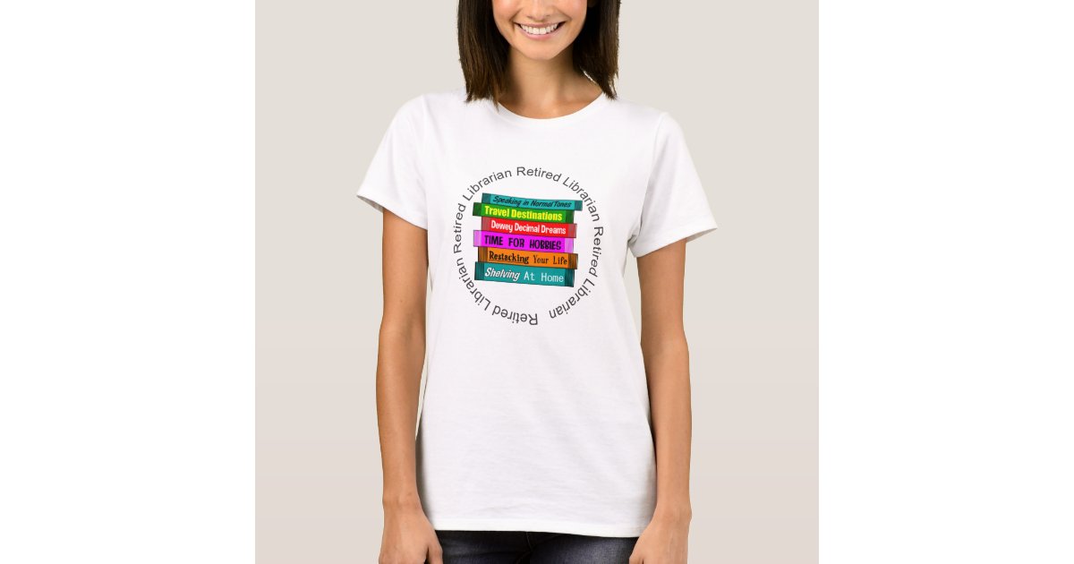 retired librarian t shirt