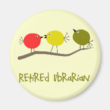 Retired Librarian Reto Birds Design Gifts Refrigerator Magnet