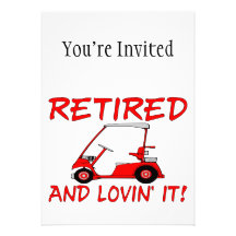 Retired & Lovin It Invitations
