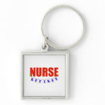 RETIRED NURSE KEY CHAINS