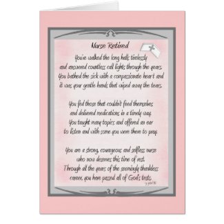 Retired Nurse Poem gifts by ~~Gail Gabel, RN Greeting Card