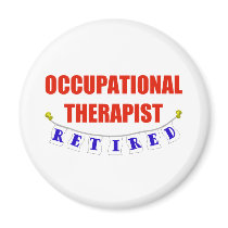 Retired Occupational Therapist magnets