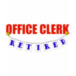 RETIRED OFFICE CLERK t-shirts
