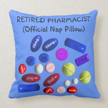 Retired Pharmacist "Official Nap Pillow"