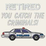 Retired Police Embroidered Shirt