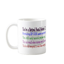 Retired Postal Worker--Funny T-Shirts and Gifts Coffee Mugs