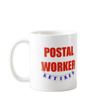RETIRED POSTAL WORKER COFFEE MUGS
