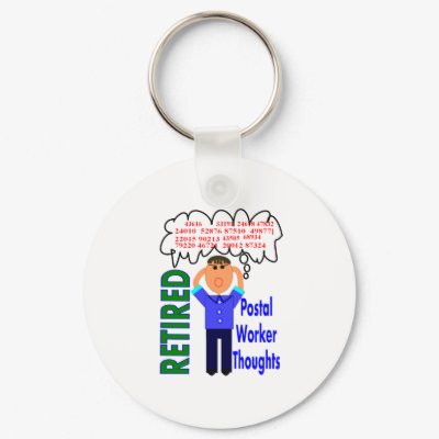 Retired Postal Worker  houghts Funny Zip codes Keychain by gailg1957