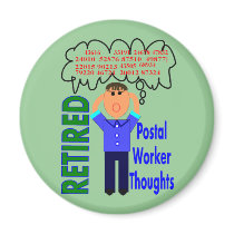 Retired Postal Worker "Thoughts" Funny Zip codes magnets by gailg1957 Retired Postal Worker "Thoughts" Funny Zip codes magnets
