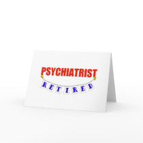 RETIRED PSYCHIATRIST CARD