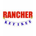 RETIRED RANCHER t-shirts