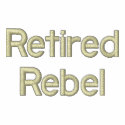 Retired Rebel Embroidered Shirt embroidered shirts by embroideryshirts Retired Rebel Embroidered Shirt embroidered shirts