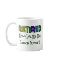 Retired SENIOR DISCOUNT Coffee Mugs