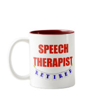 RETIRED SPEECH THERAPIST MUG