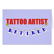 RETIRED TATTOO ARTIST CARD