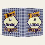 Retired Teacher Avery Binder