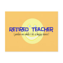 Retired Teacher "Doing The Happy Dance" Post Cards