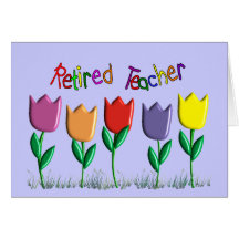 Retired Teacher Tulips Design Gifts Cards
