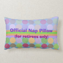 Retiree Nap Pillow  "Official Nap Pillow"