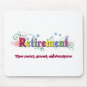 Retirement Bliss mousepad