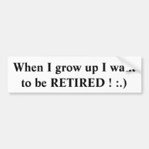 RETIREMENT BUMPER STICKER