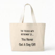 Retirement Complaint Tote Bags