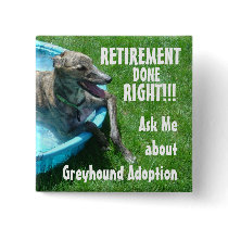 Retirement done right!!! button