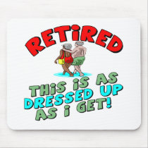 Retirement Gifts and Retirement T-shirts mousepads by retirementgifts Retirement Gifts and Retirement T-shirts mousepads