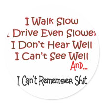 Retirement "I Can't Remember Shii!" stickers by gailg1957 Retirement "I Can't Remember Shii!" stickers