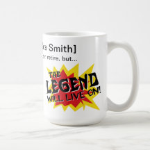 Retirement Party Legend Will Live On Mug