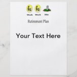 Retirement Plan: Work, Work, Die Flyer