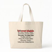 "Retirement Schedule" Funny Gifts bags by gailg1957 "Retirement Schedule" Funny Gifts bags