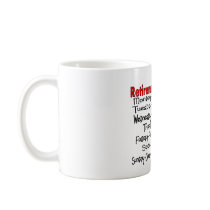 "Retirement Schedule" Funny Gifts Mugs