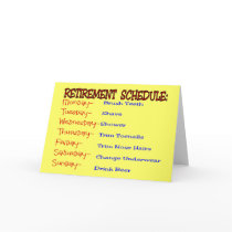 Retirement Schedule -Funny Retirement Gifts cards by gailg1957 Retirement Schedule -Funny Retirement Gifts cards