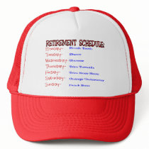 Retirement Schedule -Funny Retirement Gifts hats by gailg1957 Retirement Schedule -Funny Retirement Gifts hats