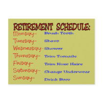 Retirement Schedule -Funny Retirement Gifts postcards by gailg1957 Retirement Schedule -Funny Retirement Gifts postcards