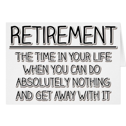 Retirement: Time To Do Nothing Card 