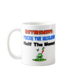 Retirement twice the husband mugs